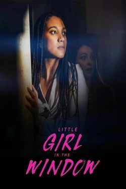 Watch free Little Girl in the Window movies Hd online on TinyZone