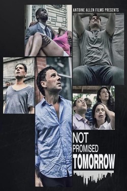 Watch free Not Promised Tomorrow movies Hd online on TinyZone