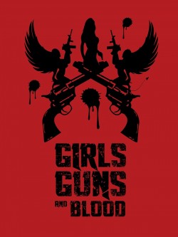 Watch Free Girls Guns and Blood Movies Full HD Online - Movies4K