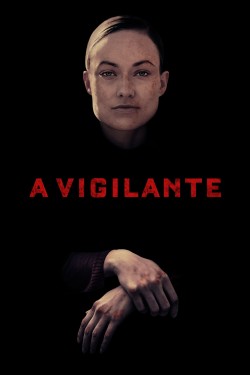 Enjoy Free HD Viewing of A Vigilante on Putlocker