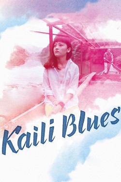 Enjoy Free HD Viewing of Kaili Blues on Putlocker