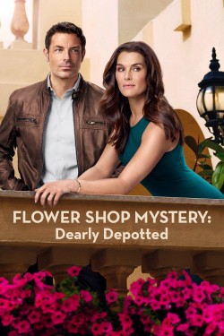 Watch free Flower Shop Mystery: Dearly Depotted movies Hd online on TinyZone