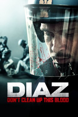 Watch Free Diaz - Don't Clean Up This Blood Movies HD Online Vumoo Alternatives site