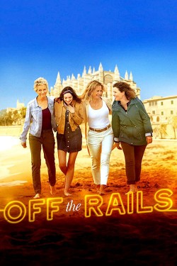 Watch free Off the Rails full