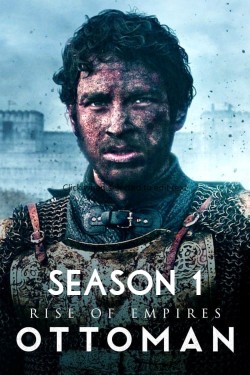 Rise of Empires: Ottoman - Season 1 Rise of Empires: Ottoman - Season 1