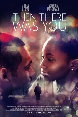 Stream Free Then There Was You Movies in HD Online | LookMovie