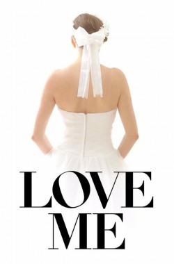 Watch Love Me Movies for Free in HD Online GoMovies