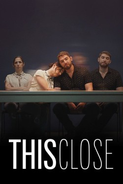 Watch free This Close movies Hd online on TinyZone