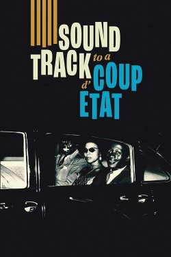Watch Free Soundtrack to a Coup d'Etat Movies Full HD Online