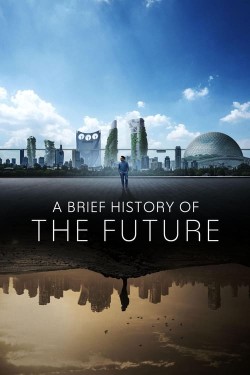 Watch free A Brief History of the Future movies online on on 123Movies Alternatives site