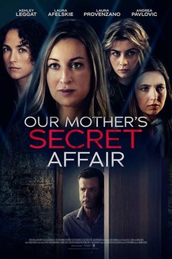 Watch free Our Mother's Secret Affair movies Hd online on TinyZone