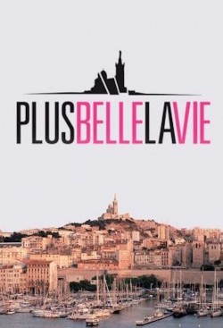 Watch free Plus belle la vie movies online