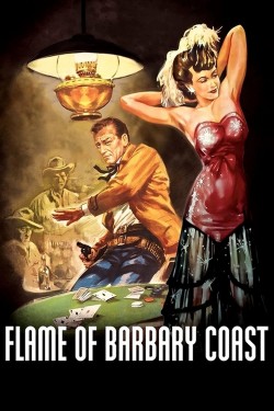 Watch free Flame of Barbary Coast movies Hd online on TinyZone