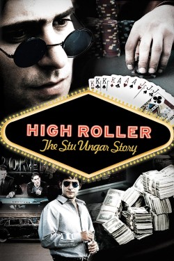 Enjoy Free HD Viewing of High Roller: The Stu Ungar Story on Putlocker