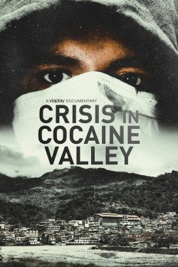 Stream Crisis in Cocaine Valley Movies for Free in HD Online M4uHD