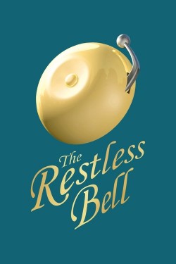 The Restless Bell Watch Free The Restless Bell Movies Full HD Online SFlix