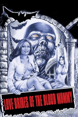 Watch free Love Brides of the Blood Mummy full