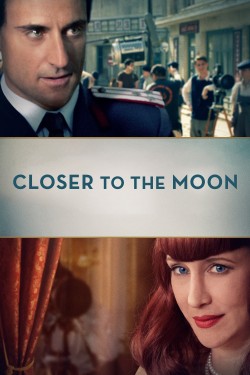 Watch free Closer to the Moon movies online - 2KMovies