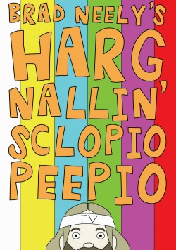 Watch Brad Neely's Harg Nallin Sclopio Peepio free online