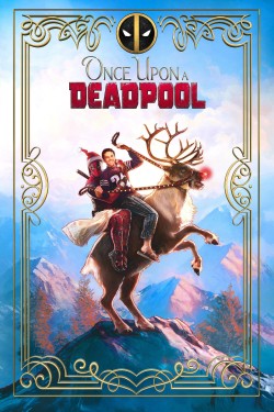 Enjoy Free HD Viewing of Once Upon a Deadpool on Putlocker