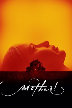 Watch free mother! movies online hd - Flixtor