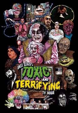 Watch free Uncle Sleazo's Toxic and Terrifying T.V. Hour movies online - GoMovies