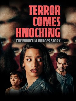 Watch Free Movies  Terror Comes Knocking: The Marcela Borges Story Full HD Online