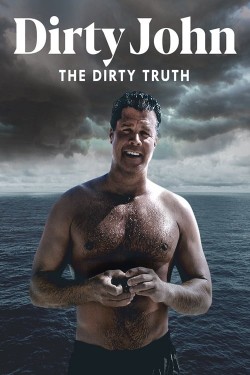 Enjoy Free HD Viewing of Dirty John, The Dirty Truth on Putlocker