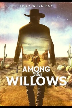 Enjoy Free HD Viewing of Among the Willows on Putlocker