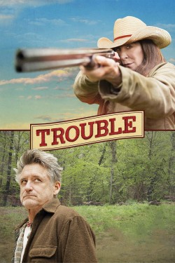 Stream Trouble Movies for Free in HD Online M4uHD