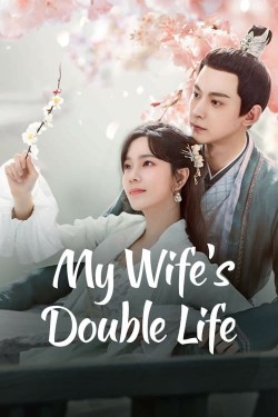 Watch Free My Wife’s Double Life Movies HD Online Soap2Day Site