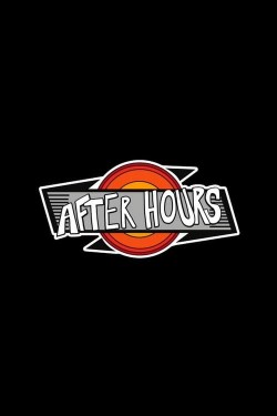 Watch free After Hours movies online - 2KMovies