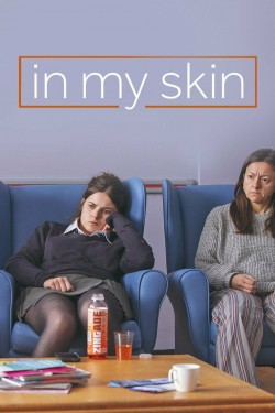 Watch Free In My Skin Full Movies HD Online Vumoo