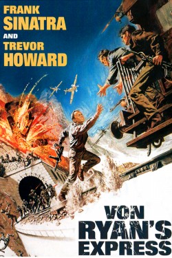 Von Ryan's Express watch Von Ryan's Express movies free online Sflix