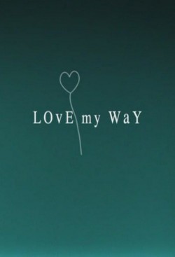 Watch Love My Way movies free AniWave