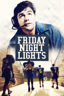 Watch Free Friday Night Lights Movies Full HD Online