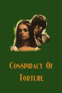 Enjoy Free HD Viewing of The Conspiracy of Torture on Putlocker