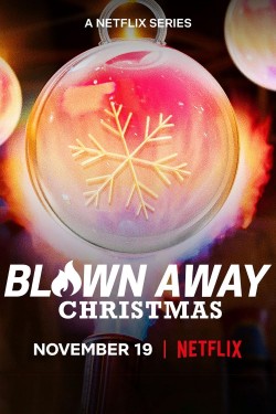 Enjoy Free HD Viewing of Blown Away: Christmas on Putlocker