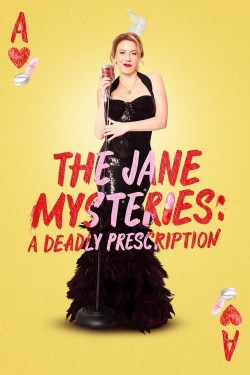 Watch The Jane Mysteries: A Deadly Prescription Full Movies HD Online - Braflix