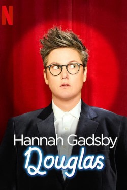 Free Hannah Gadsby: Douglas movies HD online | Gomovies