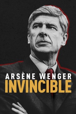 Watch Free Arsène Wenger: Invincible Full Movies HD Online MyFlixer