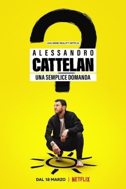 Watch Alessandro Cattelan: One Simple Question Full Movies Free HD Online 123Movies Alternative Sites | TwoMovies.tv