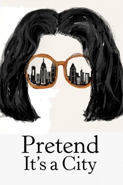 Watch Free Pretend It's a City Movies Online on TheFlixer Alternatives site