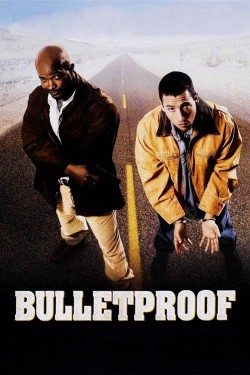 Enjoy Free HD Viewing of Bulletproof on Putlocker