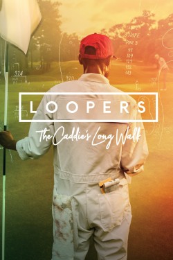 Watch Loopers: The Caddie's Long Walk movies free AniWave