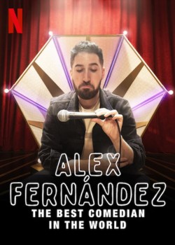 Enjoy Free HD Viewing of Alex Fernández: The Best Comedian in the World on Putlocker