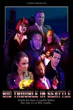 Watch free Big Trouble In Seattle movies online - GoMovies