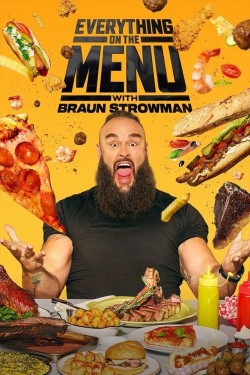 Watch Everything On The Menu with Braun Strowman Movies Free Online on Flixtor