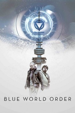 Watch free Blue World Order movies online - GoMovies