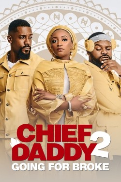 Watch Free Chief Daddy 2: Going for Broke Movies HD Online Vumoo Alternatives site